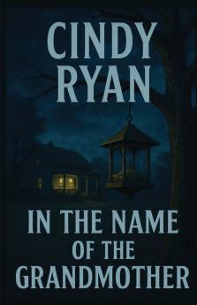 In the Name of the Grandmother