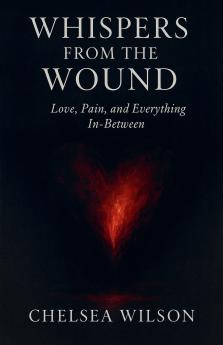 Whispers From The Wound