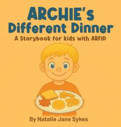 Archie's Different Dinner