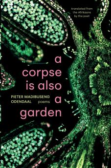 A corpse is also a garden