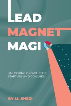Lead Magnet Magic