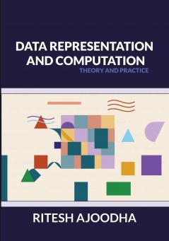Data Representation and Computation