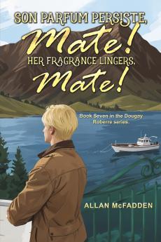 Son Parfum Persiste Mate! (Her Fragrance Lingers Mate!)