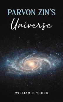 Parvon Zin's Universe