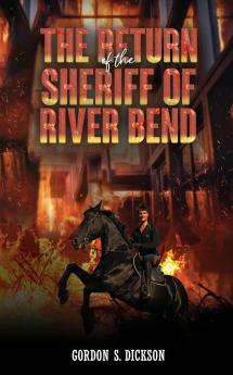 The Return of the Sheriff of River Bend