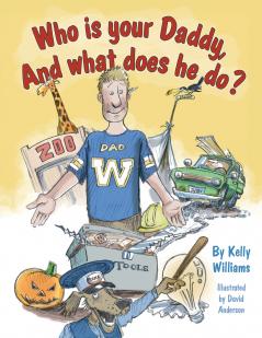 Who is your Daddy And what does he do?