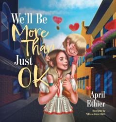 We'll Be More Than Just OK