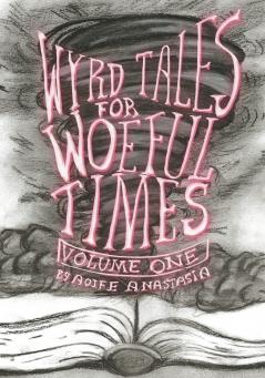 Wyrd Tales for Woeful Times
