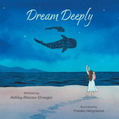 Dream Deeply