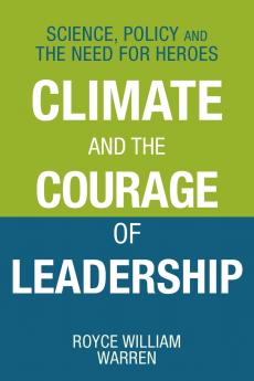 Climate and the Courage of Leadership