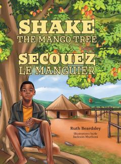 Shake the Mango Tree [French/English Edition]