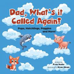 Pups Hatchlings Puggles and More!