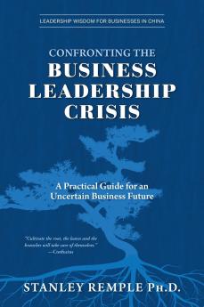 Confronting the Business Leadership Crisis