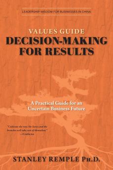 Values Guide Decision-Making for Results