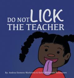 Do Not Lick the Teacher