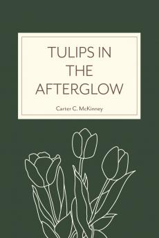 Tulips in the Afterglow