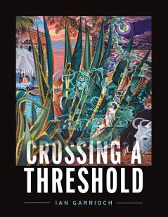 Crossing A Threshold
