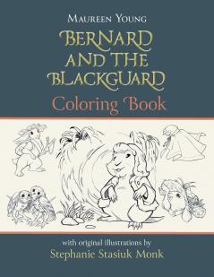 Bernard and the Blackguard Coloring Book