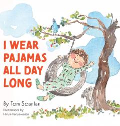 I Wear Pajamas All Day Long