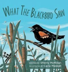What the Blackbird Saw