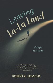 Leaving La-La Land