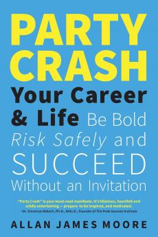 Party Crash Your Career & Life