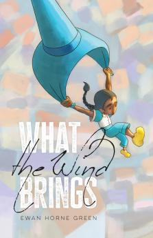 What the Wind Brings