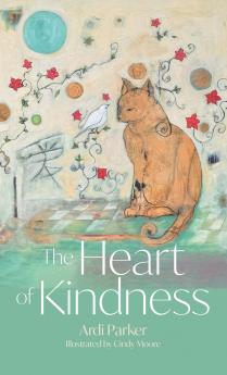 The Heart of Kindness