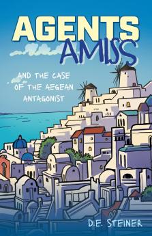 Agents Amiss and The Case of the Aegean Antagonist