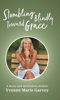 Stumbling Blindly Toward Grace