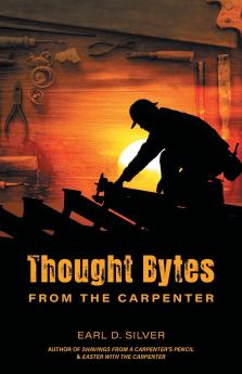 Thought Bytes From The Carpenter
