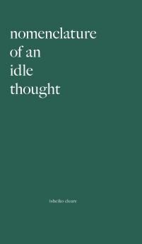 Nomenclature Of An Idle Thought