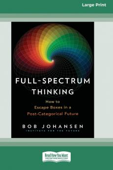 Full-Spectrum Thinking