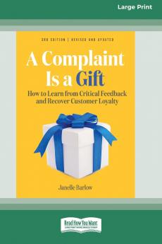 A Complaint Is a Gift 3rd Edition