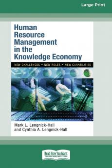 Human Resource Management in the Knowledge Economy (16pt Large Print Edition)