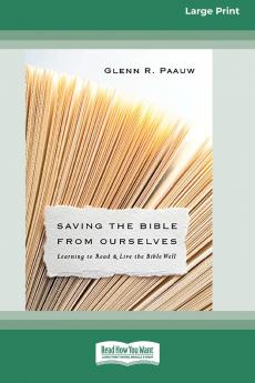 Saving the Bible from Ourselves