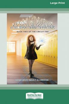 Ouroboros (Circuit Fae #2) (16pt Large Print Edition)