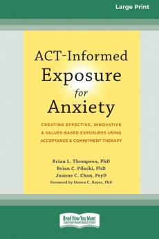 ACT-Informed Exposure for Anxiety