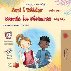 Words in Pictures - My Day (Norwegian English Bilingual Children's Book)