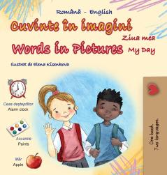 Words in Pictures - My Day (Romanian English Bilingual Children's Book)