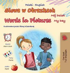 Words in Pictures - My Day (Polish English Bilingual Children's Book)