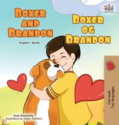 Boxer and Brandon (English Norwegian Bilingual Children's Book)