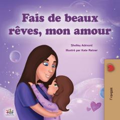 Sweet Dreams My Love (French Children's Book)
