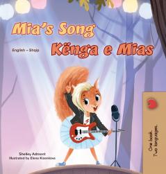 Mia's Song  (English Albanian Bilingual Children's Book)