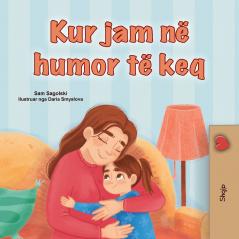 When I am Gloomy (Albanian Children's Book)