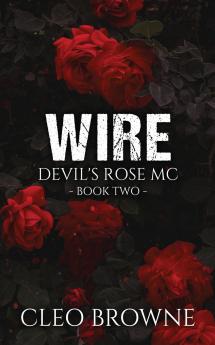Wire - Devil's Rose MC Book Two