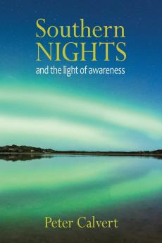 Southern Nights and the Light of Awareness