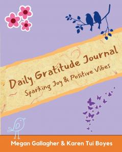 Daily Gratitude Journal - Sparking Joy & Positive Vibes