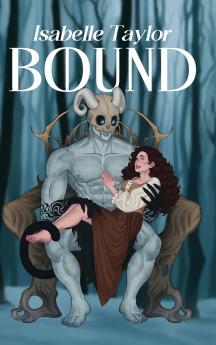 Bound (a steamy monster romance HARDCOVER)