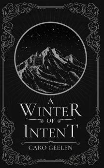 A Winter of Intent